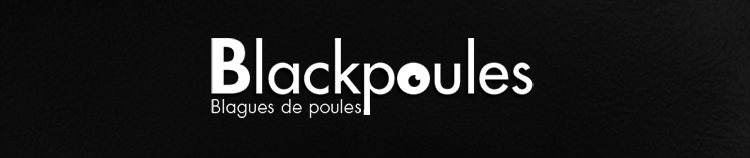 BlackPoules, par Sylvain